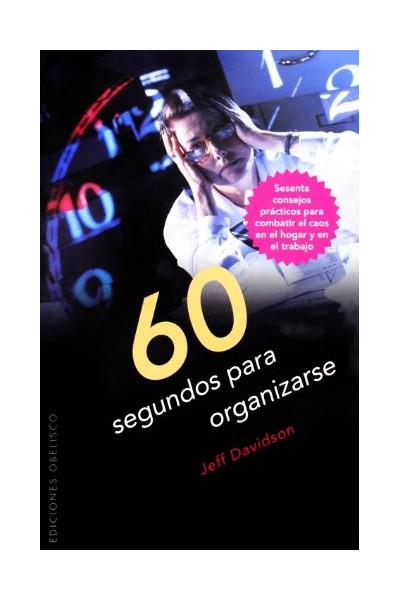 60 Segundos Para Organizarse (Coleccion Exito)  (Primera edición)